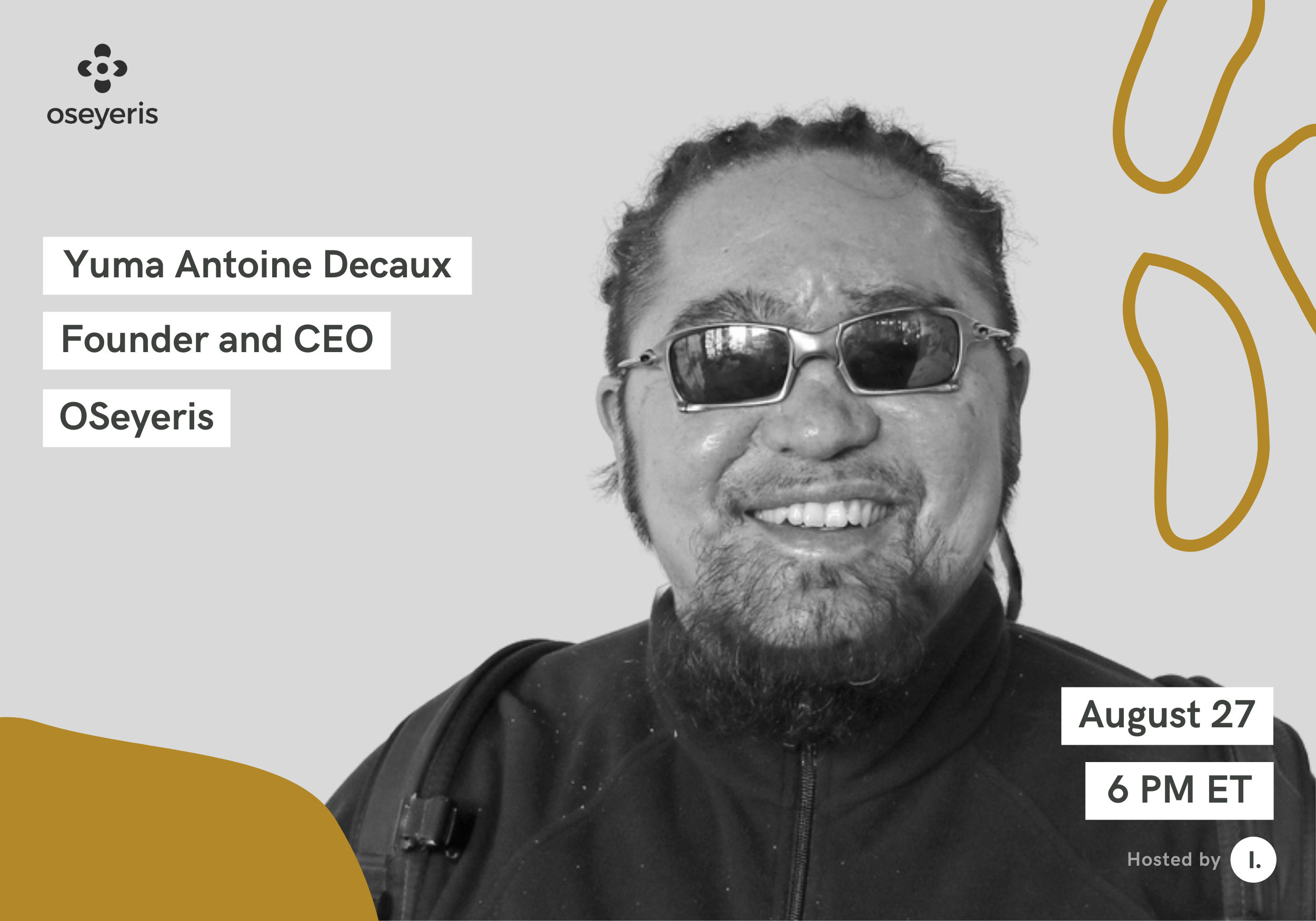 Yuma faces the camera and smiles widely. His hair is in braids, and he is wearing a black fleece jacket and tinted glasses. The Illimitable logo is in the bottom right corner and the OSeyeris logo is in the top left corner.